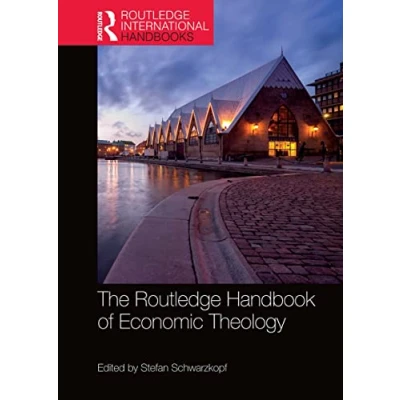 Abbildung von The Routledge Handbook of Economic Theology (Routledge International Handbooks)