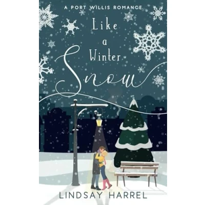 Abbildung von Like A Winter Snow: Sweet Romance (Port Willis Romance, Band 1)