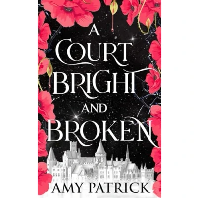 Abbildung von A Court Bright and Broken: Fantasy Romance (Age of Fae Romantasy series, Band 1)