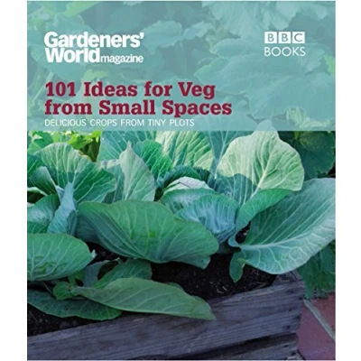 Abbildung von Gardeners&#039; World: 101 Ideas for Veg from Small Spaces