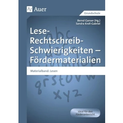 Abbildung von Lese Rechtschreib Schwierigkeiten Fördermaterialien: Materialband: Lesen (1. bis 4. Klasse) (Auer LRS Programm)