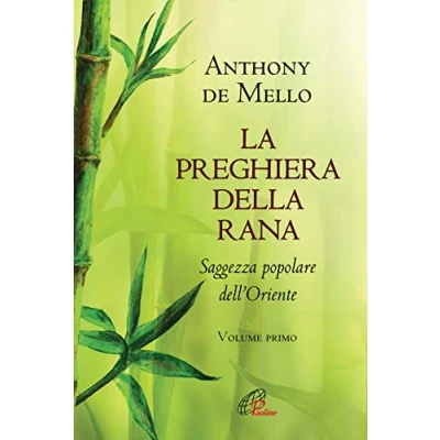 Abbildung von La preghiera della rana. Saggezza popolare dell&#039;Oriente. Nuova ediz. (Vol. 1) (La parola e le parole)