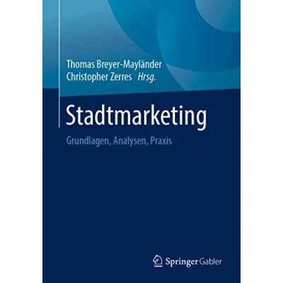 Abbildung von Stadtmarketing: Grundlagen, Analysen, Praxis