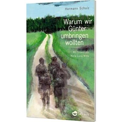 Abbildung von Warum wir Günter umbringen wollten