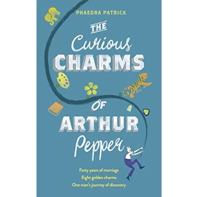Abbildung von The Curious Charms Of Arthur Pepper: An uplifting, feel good novel about love and second chances to read in 2024!