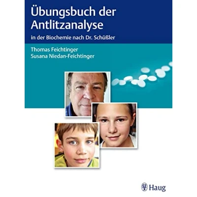 Abbildung von Übungsbuch der Antlitzanalyse: in Biochemie nach Dr. Schüßler