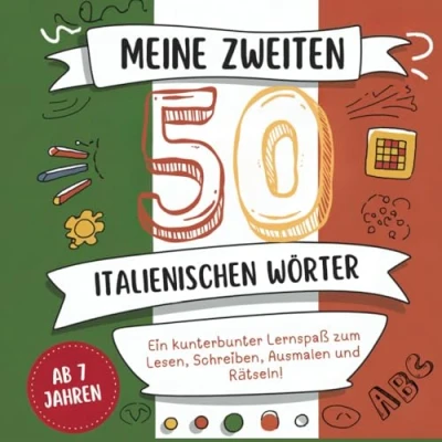 Abbildung von Meine zweiten 50 italienischen Wörter: Ein kunterbunter Lernspaß zum Lesen, Schreiben, Ausmalen und Rätseln