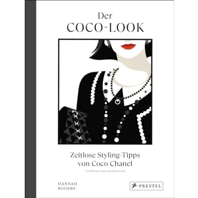Abbildung von Der Coco Look: Zeitlose Styling Tipps von Chanel Die eigene Garderobe geschickt aufwerten