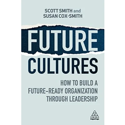 Abbildung von Future Cultures: How to Build a Ready Organization Through Leadership