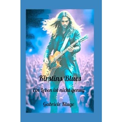 Abbildung von Kirstins Blues: Ein Leben ist nicht genug