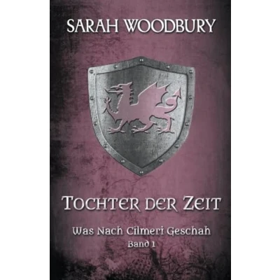 Abbildung von Tochter der Zeit (Was Nach Cilmeri Geschah, Band 1)
