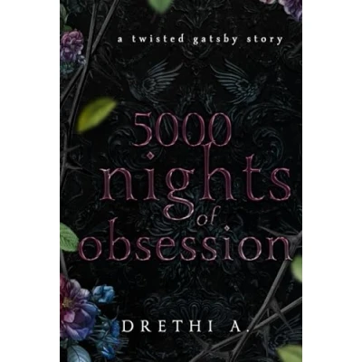 Abbildung von 5000 Nights of Obsession: A Twisted Gatsby Story (Tales Obsession, Band 1)