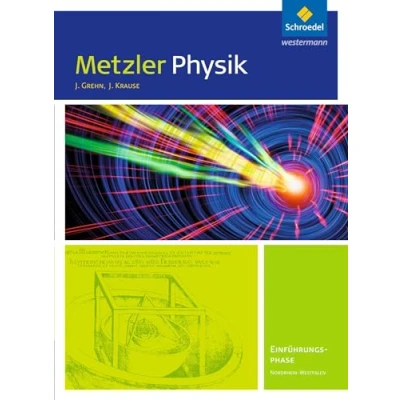 Abbildung von Metzler Physik SII Ausgabe 2014 für Nordrhein Westfalen: Einführungsphase: Schülerband