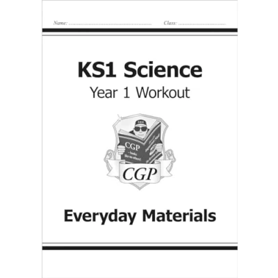 Abbildung von KS1 Science Year 1 Workout: Everyday Materials (CGP Science)
