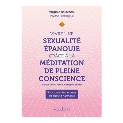 Abbildung von Vivre une sexualité épanouie grâce à la méditation pleine conscience