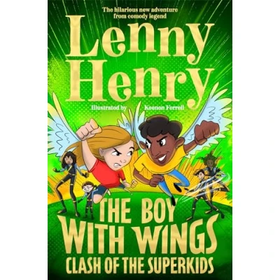 Abbildung von the Boy With Wings: Clash of Superkids (The Wings series, 2)