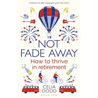 Abbildung von Not Fade Away: How to Thrive in Retirement