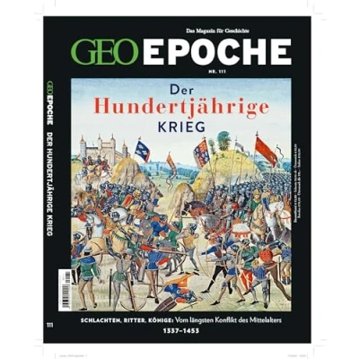 Abbildung von GEO Epoche / 111/2021 Der Hundertjährige Krieg: Das Magazin für Geschichte
