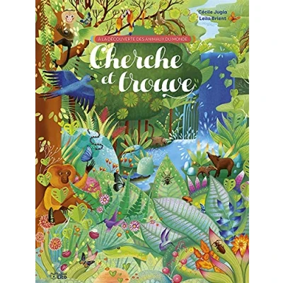 Abbildung von Cherche et trouve A la découverte des animaux du monde Dès 5 ans