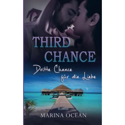 Abbildung von Third Chance: Dritte Chance für die Liebe