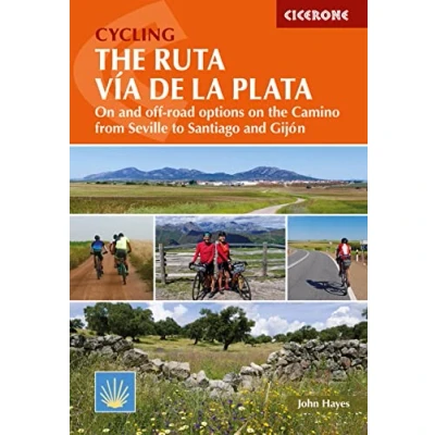 Abbildung von Cycling the Ruta Via de la Plata: on and off road options Camino from Seville to Santiago Gijon (Cicerone guidebooks)