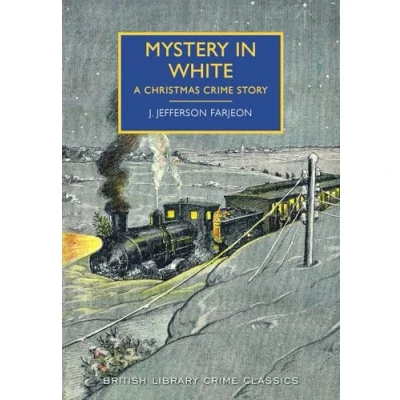 Abbildung von Mystery in White: A Christmas Crime Story (British Library Classics)