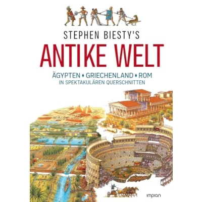 Abbildung von Stephen Biesty&#039;s Antike Welt: Ägypten, Griechenland, Rom in spektakulären Querschnitten
