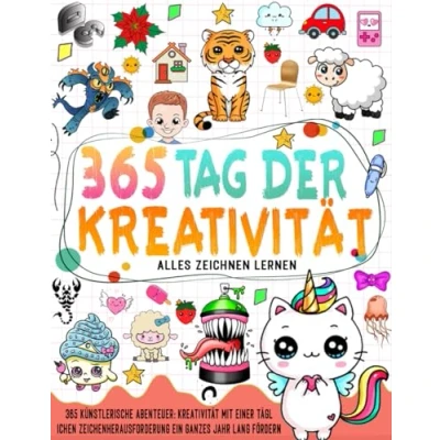 Abbildung von alles 365 zeichnen lernen: Lernen Sie in 6 Schritten, ein ganzes Jahr lang zu