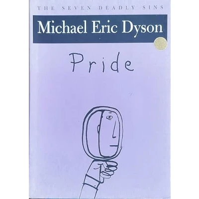 Abbildung von Pride: The Seven Deadly Sins (New York Public Library Lectures in Humanities)