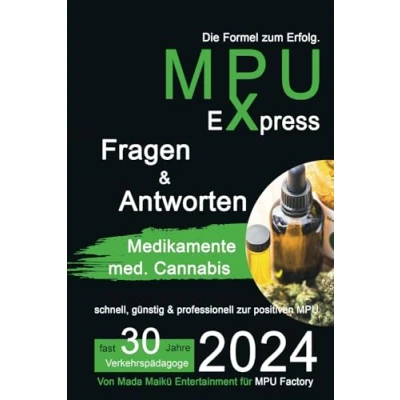 Abbildung von MPU Express Fragen &amp; Antworten Medikamente med. Cannabis: Die Formel zum Erfolg (MPU Erfolg)
