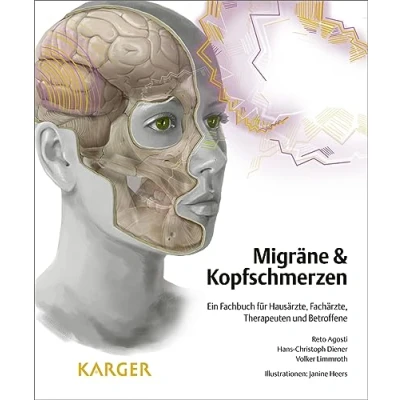 Abbildung von Migräne und Kopfschmerzen: Ein Fachbuch für Hausärzte, Fachärzte, Therapeuten Betroffene