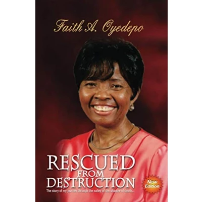 Abbildung von Rescued From Destruction: the story of my journey through valley shadow death...