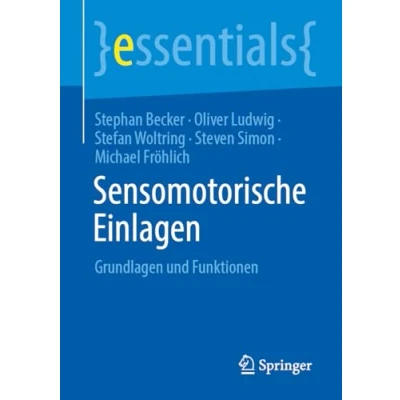Abbildung von Sensomotorische Einlagen: Grundlagen und Funktionen (essentials)