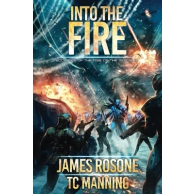 Abbildung von Into the Fire: Book Five (Rise of Republic, Band 5)