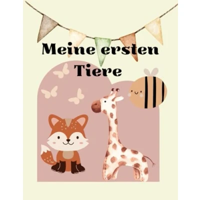 Abbildung von Meine ersten Tierwörter: geeignet für Kinder ab 12 Monaten zur Förderung der Sprachbildung