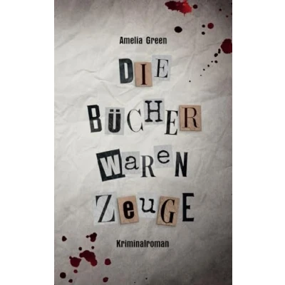 Abbildung von Die Bücher waren Zeuge: Ein Krimi in bester Whodunit Tradition