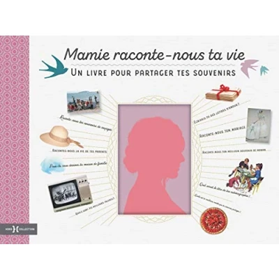 Abbildung von Mamie, raconte nous ta vie: Un livre pour partager tes souvenirs