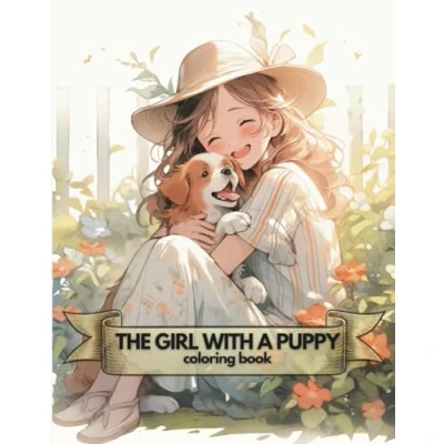 Abbildung von THE GIRL WITH A PUPPY: coloring book for girls, heartwarming moments of dogs and girls. (Anime coloring)