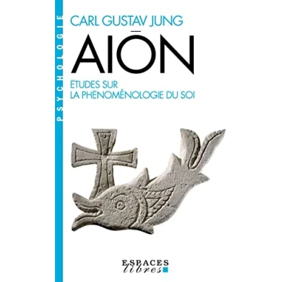 Abbildung von Aïon (Espaces Libres Psychologie): Études sur la phénoménologie du Soi