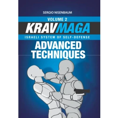 Abbildung von KRAV MAGA ADVANCED TECHNIQUES: Israeli System of Self Defense Volume 2