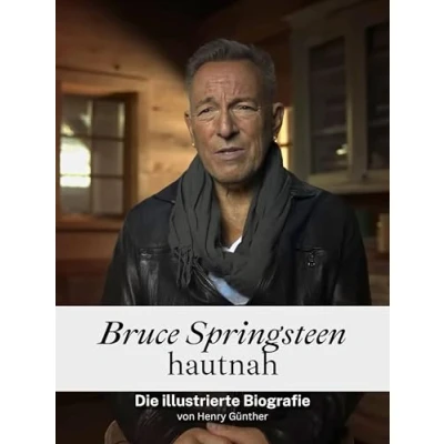 Abbildung von Bruce Springsteen hautnah Komplett in Farbe: Die illustrierte Biografie