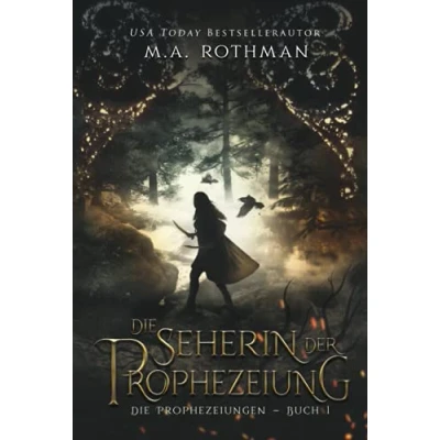 Abbildung von Die Seherin der Prophezeiung: Ein epischer Fantasy (Die Prophezeiungen, Band 1)