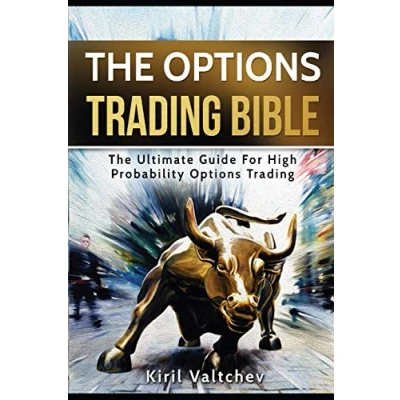 Abbildung von The Options Trading Bible: Ultimate Guide For High Probability