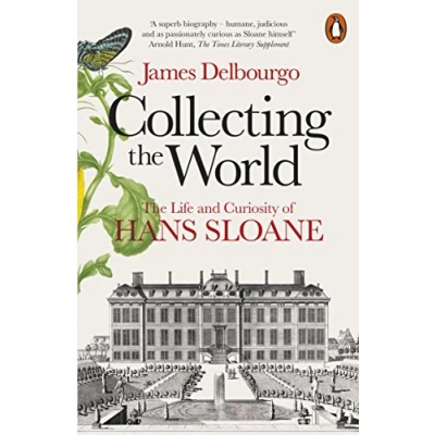 Abbildung von Collecting The World: Life and Curiosity of Hans Sloane
