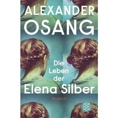 Abbildung von Die Leben der Elena Silber: Roman