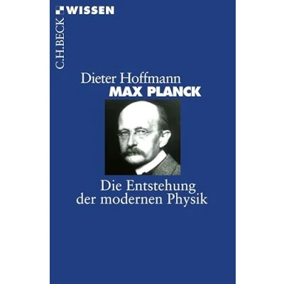 Abbildung von Max Planck: Die Entstehung der modernen Physik