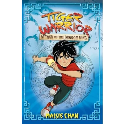 Abbildung von Attack of the Dragon King: Book 1 (Tiger Warrior)