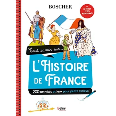 Abbildung von Tout savoir sur l&#039;Histoire de France: Avec 1 poster et des autocollants