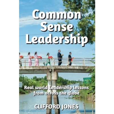 Abbildung von Common Sense Leadership: Real World Leadership Lessons from Across the Globe