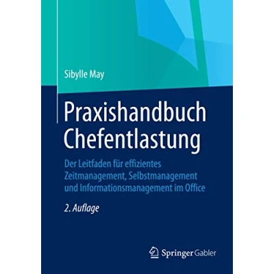 Abbildung von Praxishandbuch Chefentlastung: Der Leitfaden für effizientes Zeitmanagement, Selbstmanagement und Informationsmanagement im Office